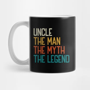 Uncle The Man The Myth The Legend Mug